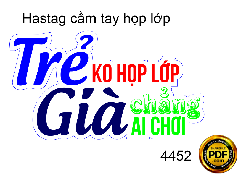 Hastag cầm tay Trẻ không họp lớp già chẳng ai chơi