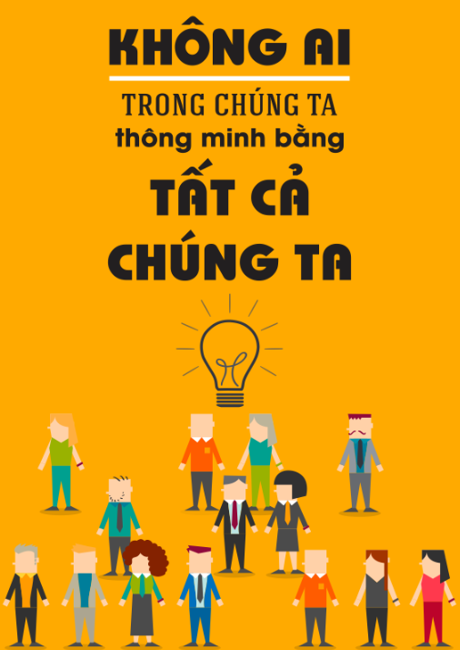 Không ai trong chúng ta thông minh bằng tất cả chúng ta