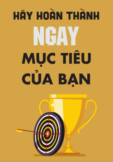 Hãy hoàn thành ngay mục tiêu của bạn