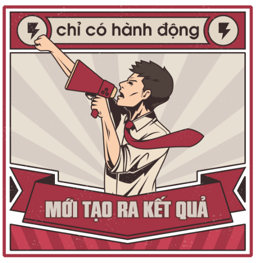 Chỉ hành động mới tạo ra kết quả