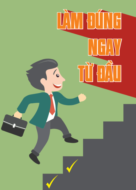 Làm đúng ngay từ đầu