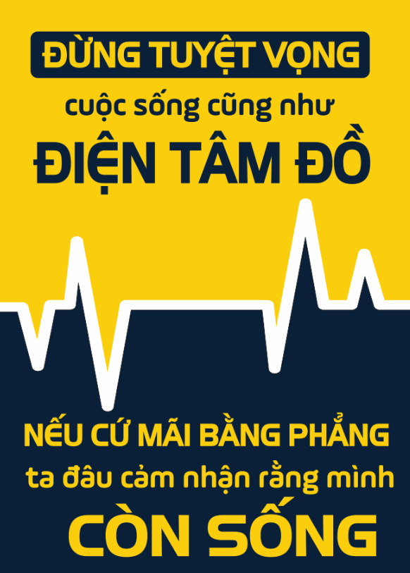 Đừng tuyệt vọng vì cuộc sống cũng như điện tâm đồ