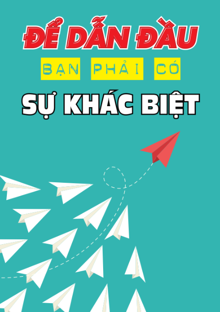 Để dẫn đầu bạn phải có sự khác biệt