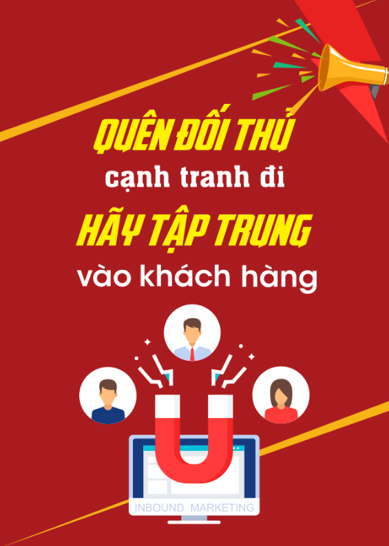 Quên đối thủ cạnh tranh đi - hãy tập trung vào khách hàng