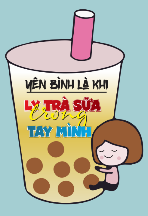 Yên bình là khi ly trà sữa trong tay mình