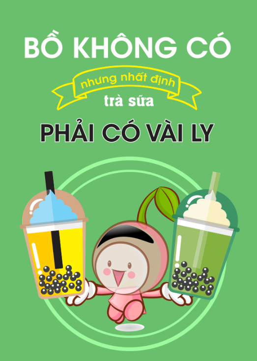 Bồ không có nhưng nhất định trà sữa phải có vài ly