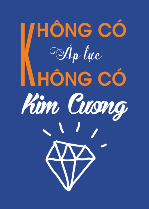 Không có áp lực không có kim cương