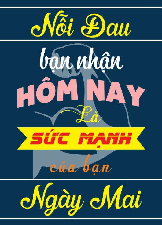 Nỗi đau bạn nhận hôm nay là sức mạnh của bạn ngày mai