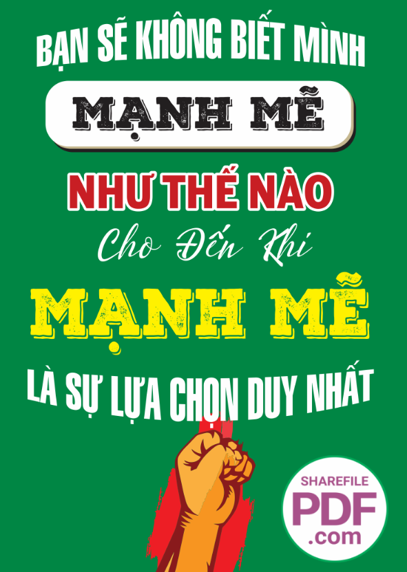 Bạn sẽ không biết mình mạnh mẽ như thế nào