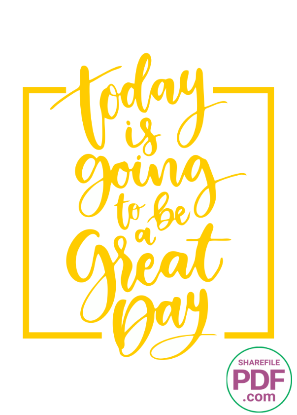 Today is going to be a great day