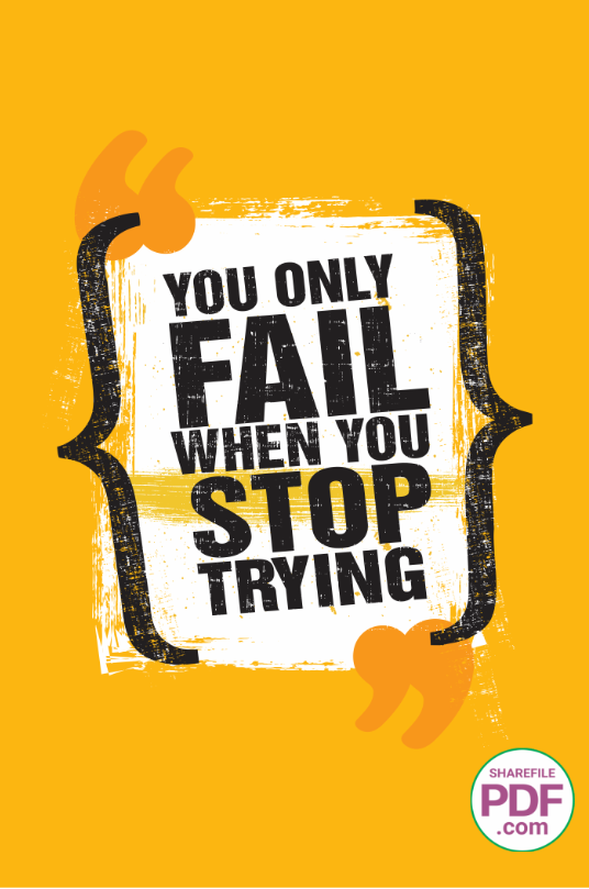 You only fail when you stop trying