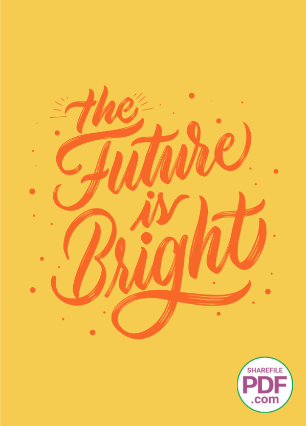 The future is bright