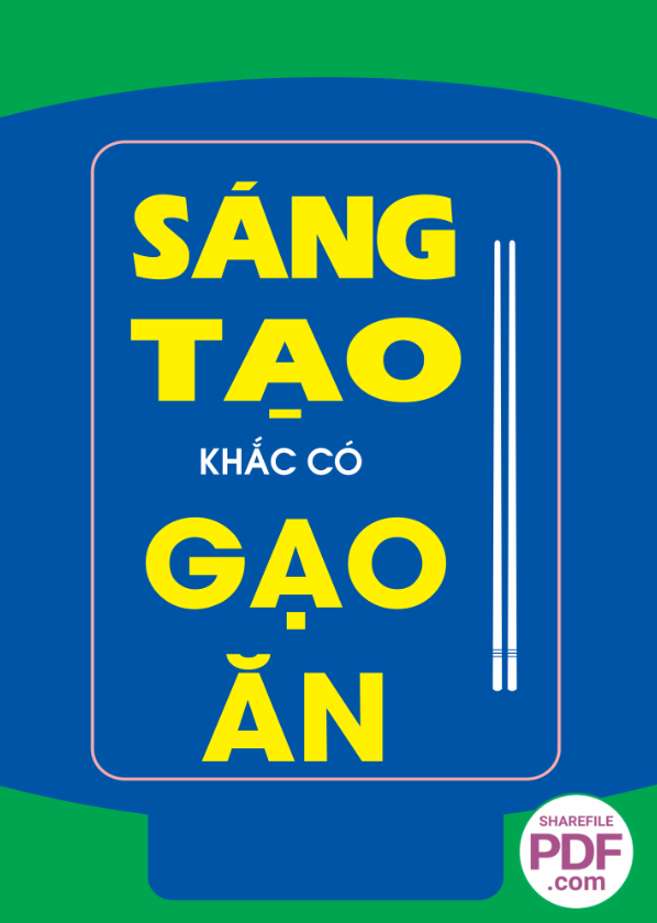 Sáng tạo khác có gạo ăn 