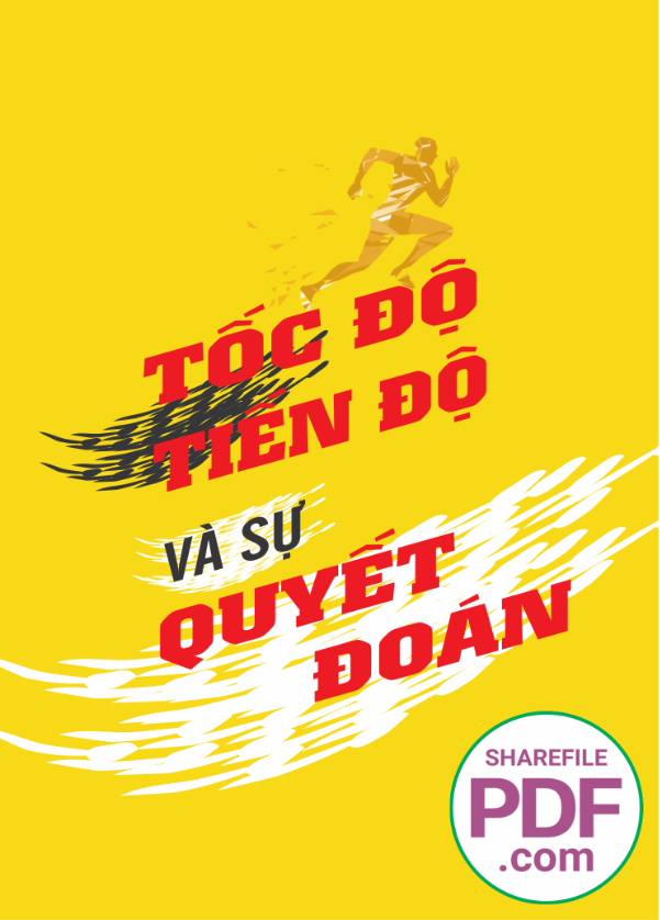 Tốc độ, tiến độ và sự quyết đoán