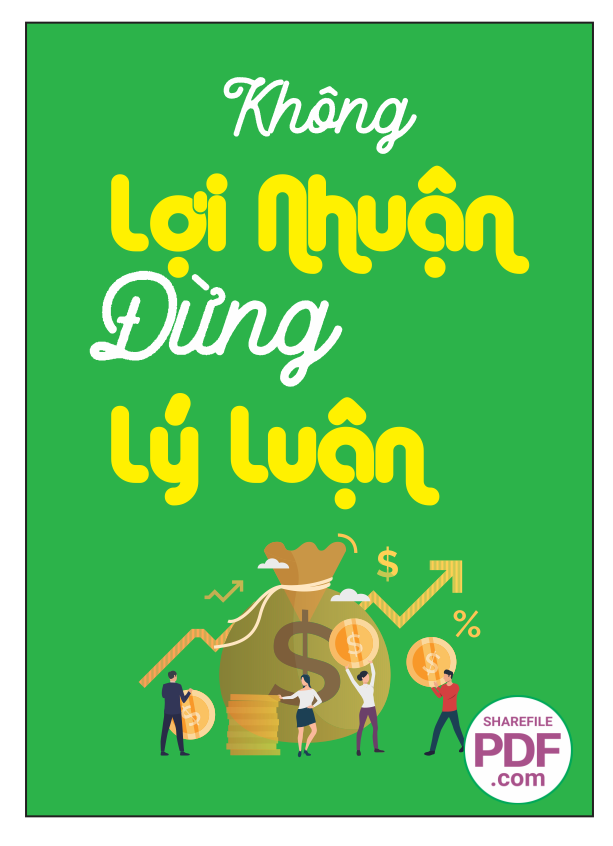 Không lợi nhuận đừng lý luận