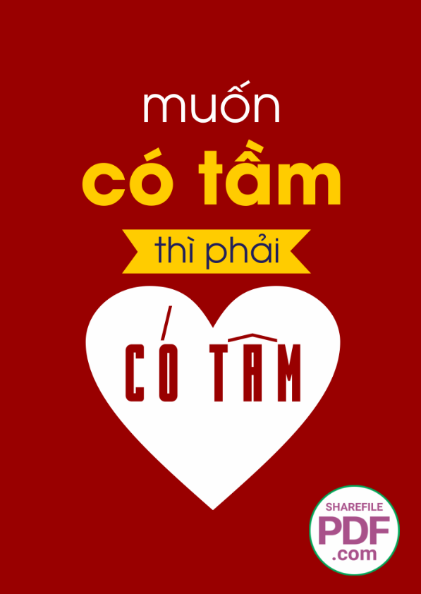 Muốn có tầm thì phải có tâm
