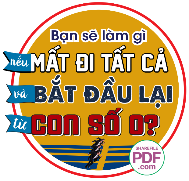 Bạn sẽ làm gì nếu mất đi tất cả và bắt đầu lại từ con số 0