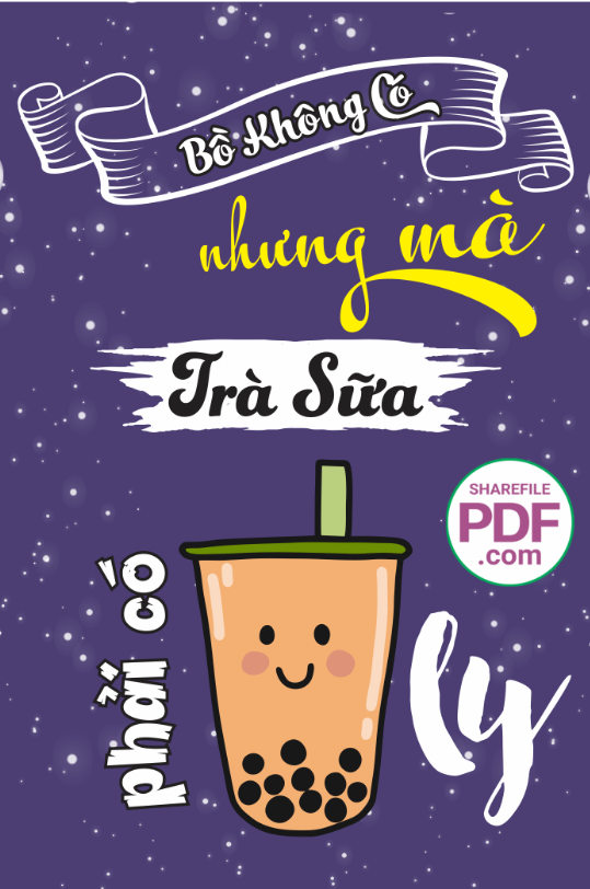 Bồ không có nhưng mà trà sữa phải có một ly