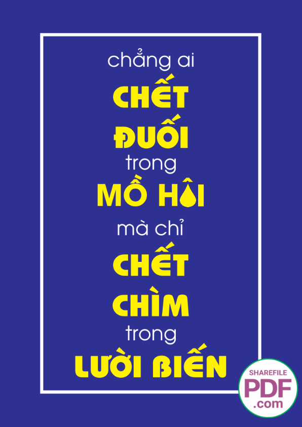 Chẳng ai chết đuối trong mồ hôi mà chỉ chết chìm trong lười biếng