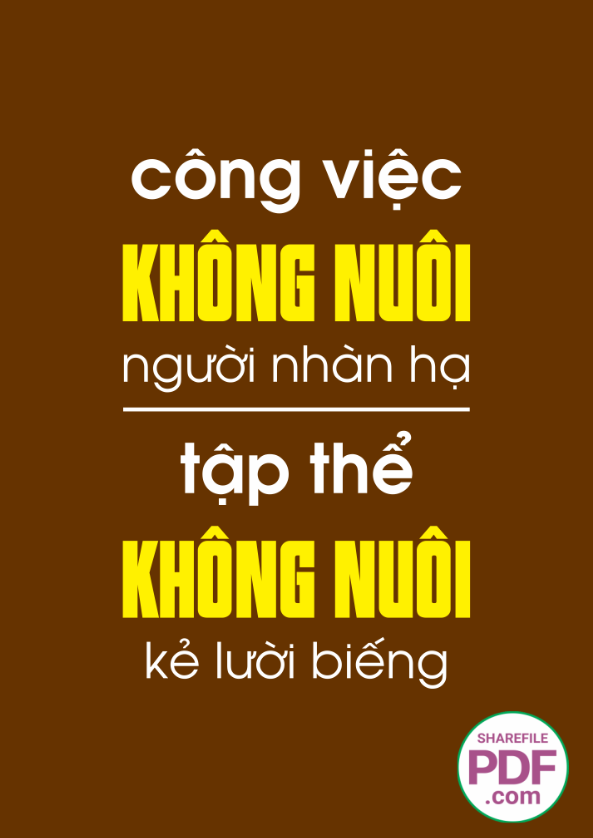Công việc không nuôi người nhàn hạ