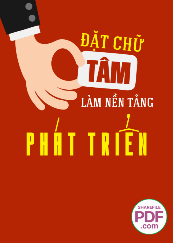 Đặt chữ tâm làm nền tảng phát triển