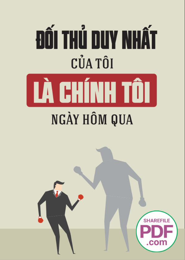 Đối thủ duy nhất của tôi là chính tôi ngày hôm qua