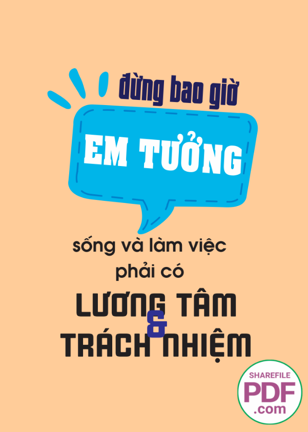 Sống và làm việc phải có lương tâm và trách nhiệm