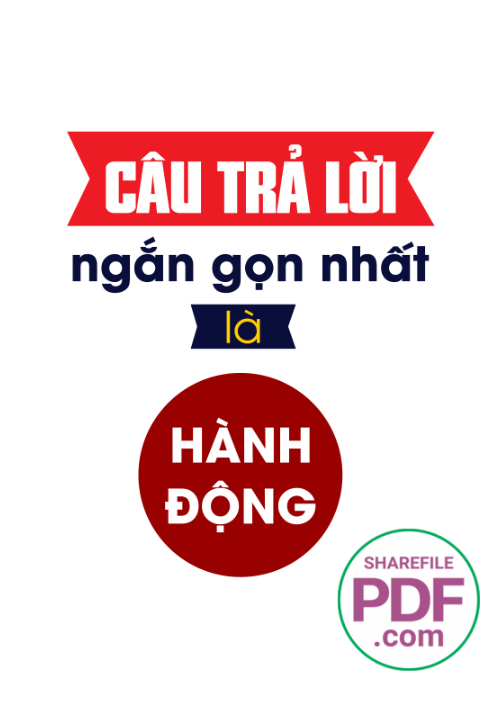 Câu trả lời ngắn gọn nhất là hành động