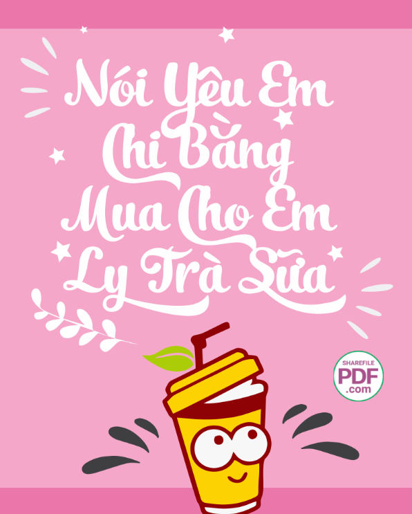 Nói yêu em chi bằng mua cho em ly trà sữa