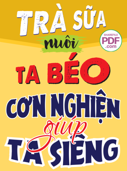 Trà sữa nuoi ta béo cơn nghiện giúp ta siêng