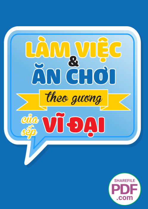 Làm việc và ăn chơi theo tấm gương vĩ đại của sếp
