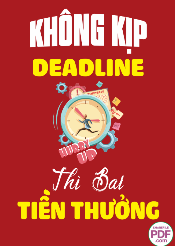 Không kịp deadline thì bai tiền thưởng