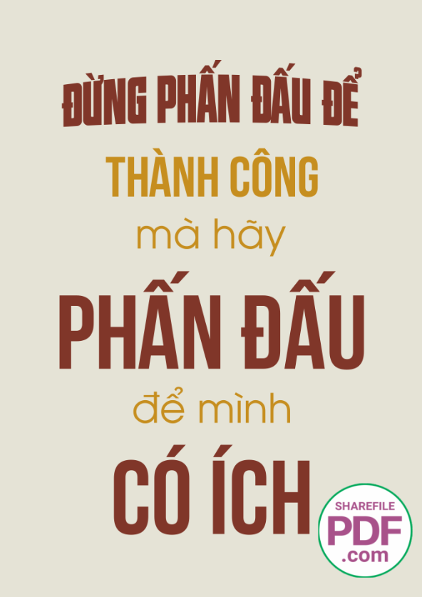 Đừng phấn đấu để thành công mà hãy phấn đấu để mình có ích