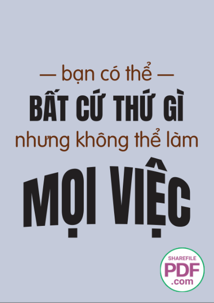 Bất cứ thứ gì bạn có thể - nhưng không thể làm mọi việc