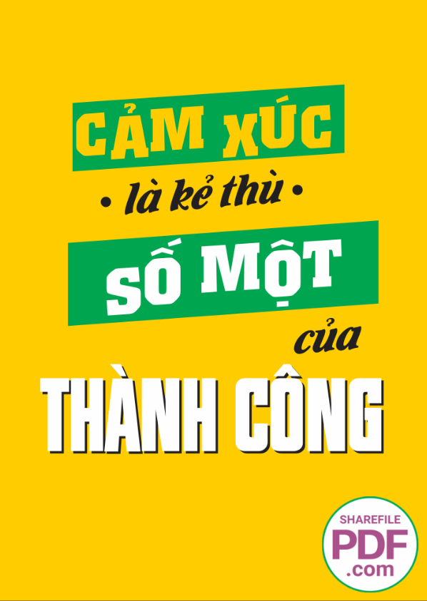 Cảm xúc là kẻ thù số một của thành công