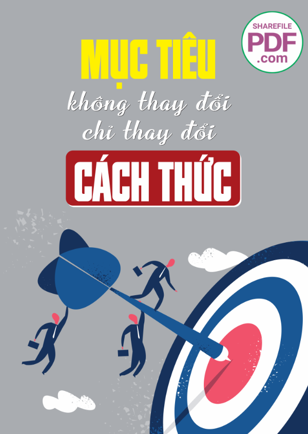 Mục tiêu không thay đổi chỉ thay đổi cách thức