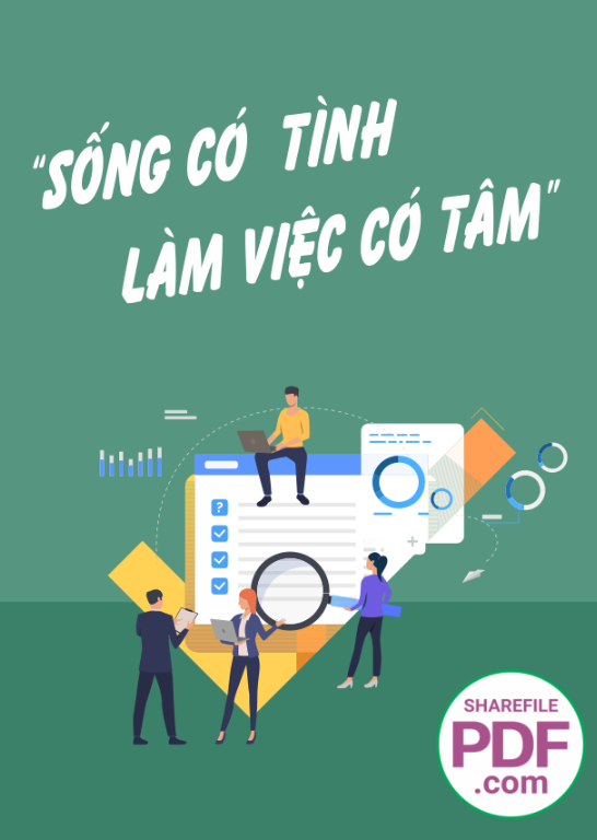 Sống có tình làm việc có tâm