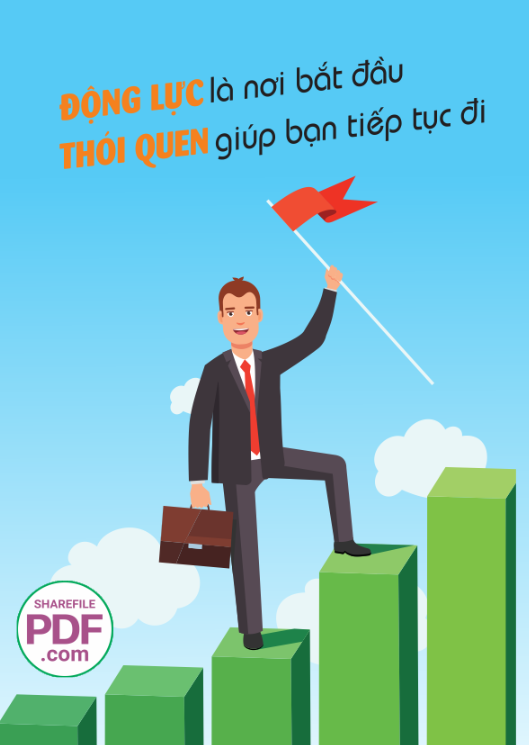Động lực là nơi bắt đầu - thói quen giúp bạn tiếp tục đi