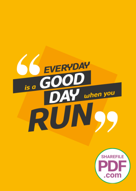 Everyday is a good day when you run