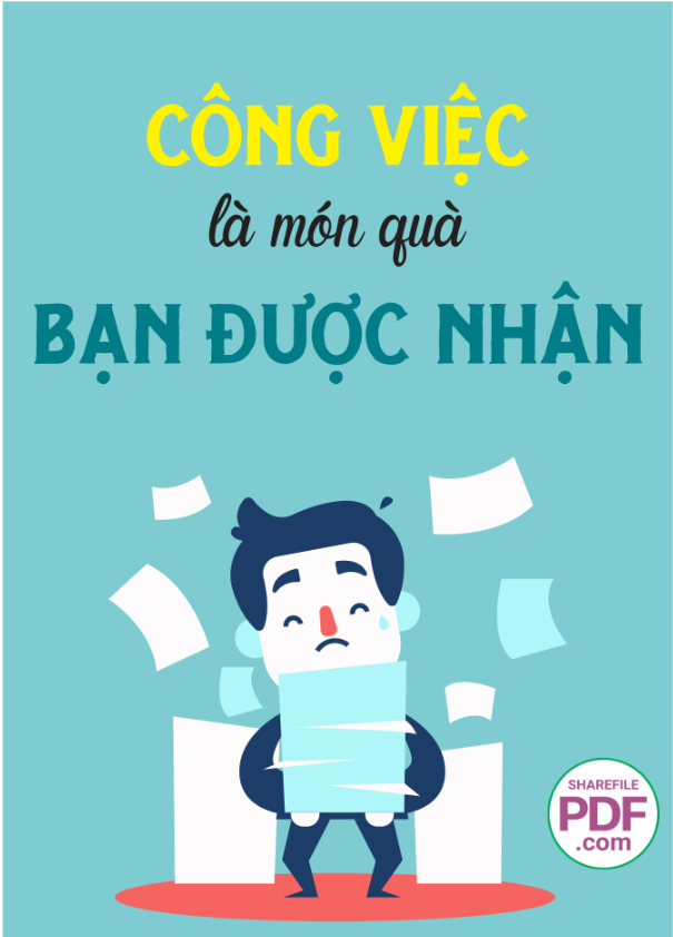 Công việc là món quà bạn được nhận