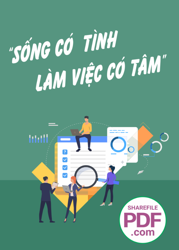 Sống có tình làm việc có tâm