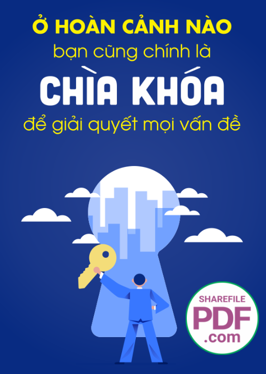 Ở hoàn cảnh nào bạn cũng chính là chìa khóa để giải quyết mọi vấn đề