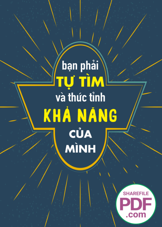 Bạn phải tự tìm và thức tỉnh khả năng của mình