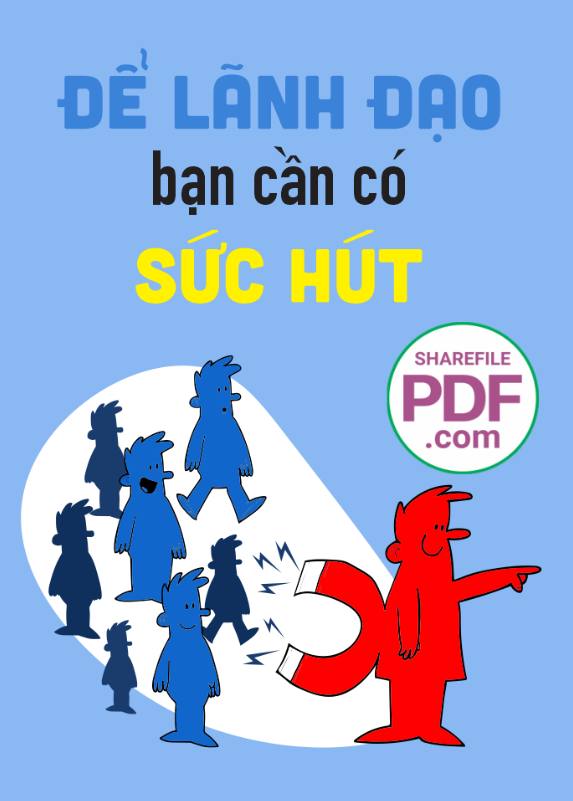 Để lãnh đạo bạn cần có sức hút 