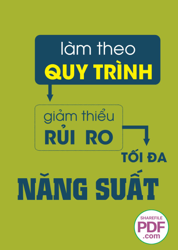 Làm theo quy trình - giảm thiểu rủi ro - tối đa năng suất
