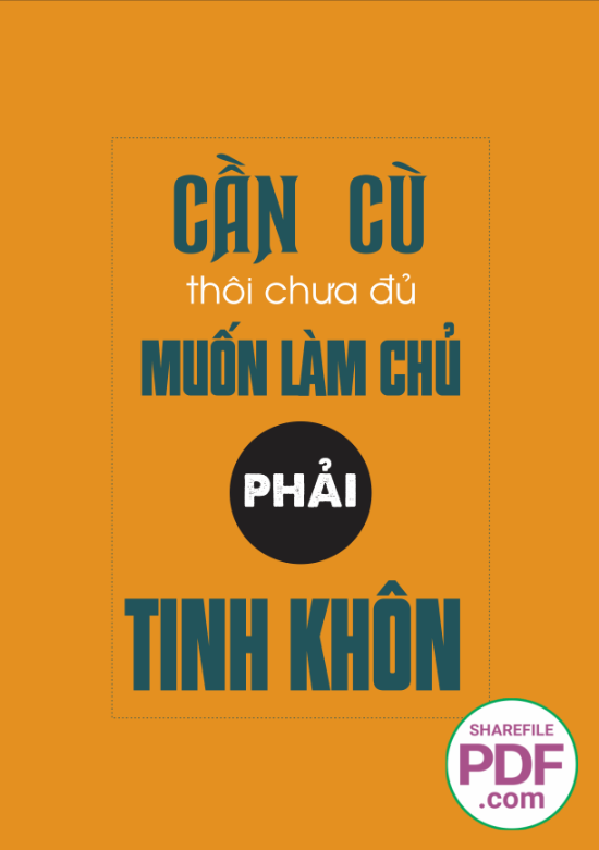 Cần cù thôi chưa đủ - muốn làm chủ phải tinh khôn