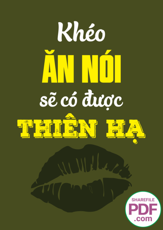 Khéo ăn nói sẽ có được thiên hạ