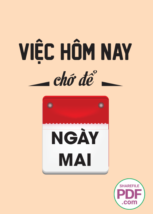 Việc hôm nay chớ để ngày mai