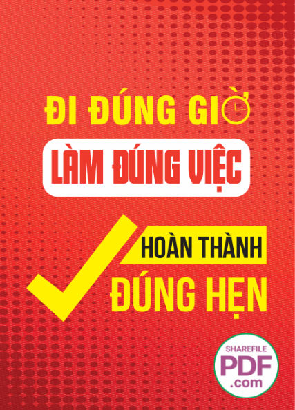 Đi đúng giờ làm đúng việc hoàng thành đúng hẹn