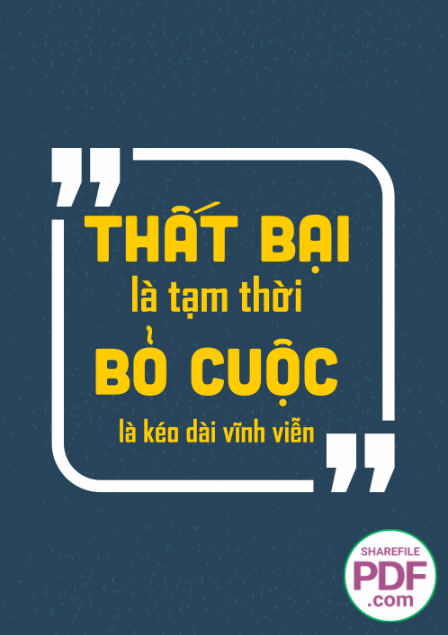 Thất bại là tạm thời bỏ quộc là kéo dài vĩnh viễn